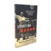 Sporting Blood: Tales From The Dark Side Of Boxing -RIVAL BOXING SHOP bk sb front